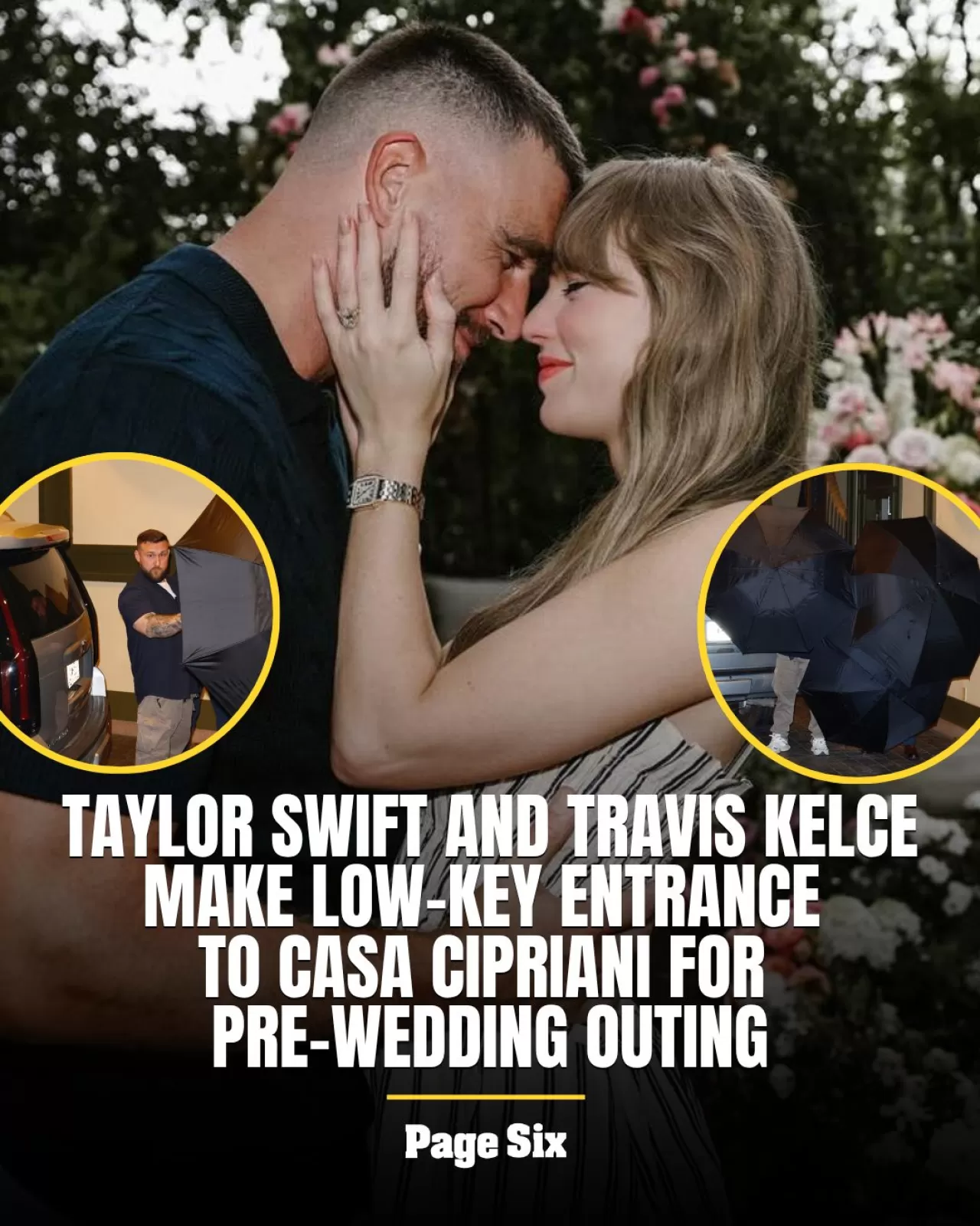 Taylor Swift ve Travis Kelce: Casa Cipriani'de Gizli Giriş Denemesi