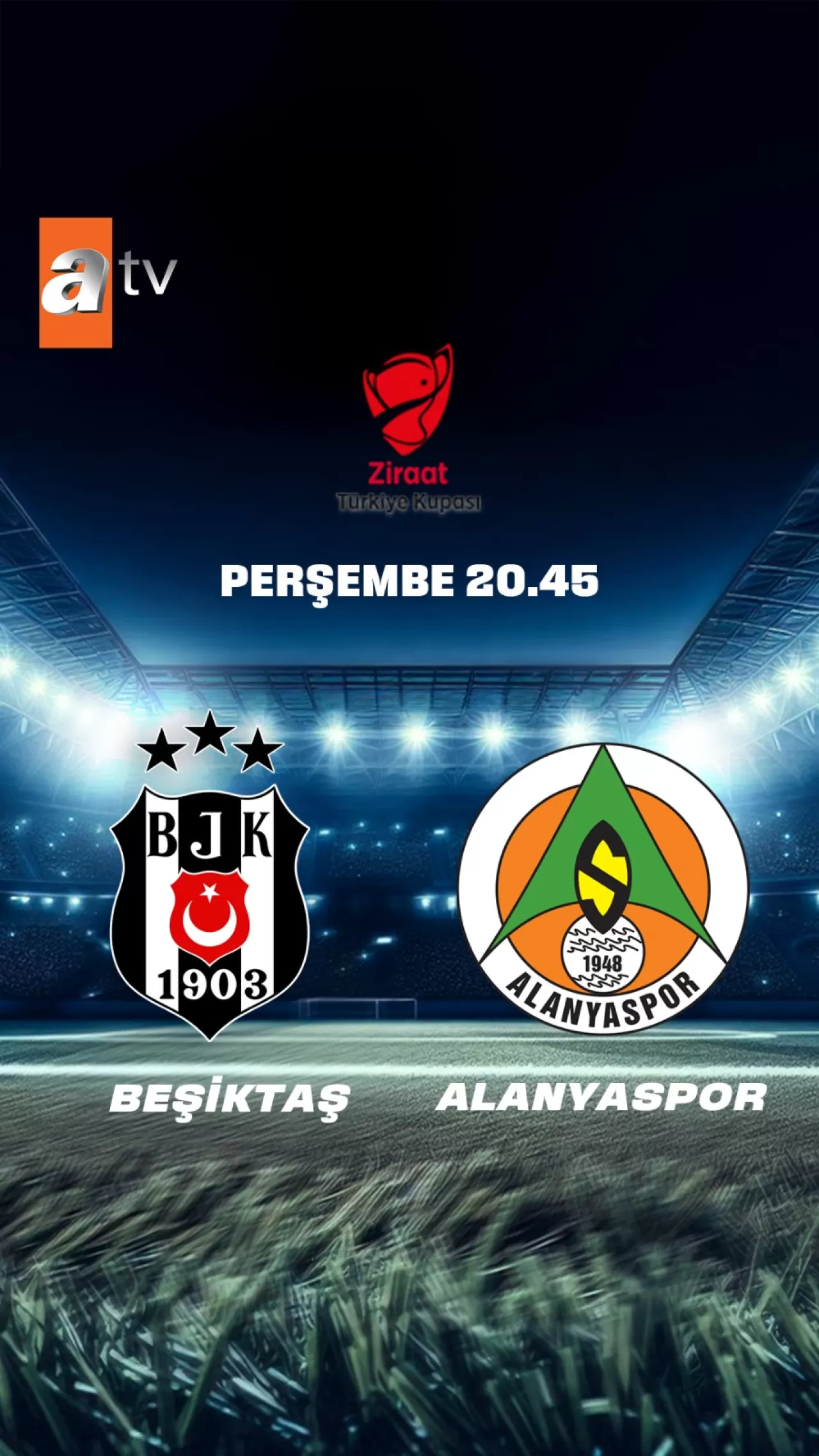 Beşiktaş - Alanyaspor Kupa Maçı ATV'de Canlı Yayınlanacak