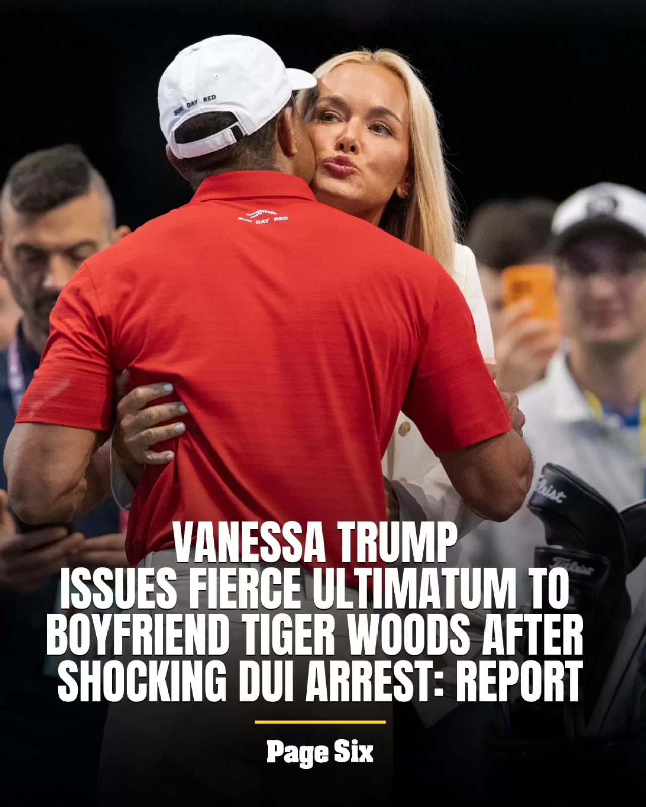 Vanessa Trump, Tiger Woods'a İlişkiyi Bitirme Tehdidinde Bulundu