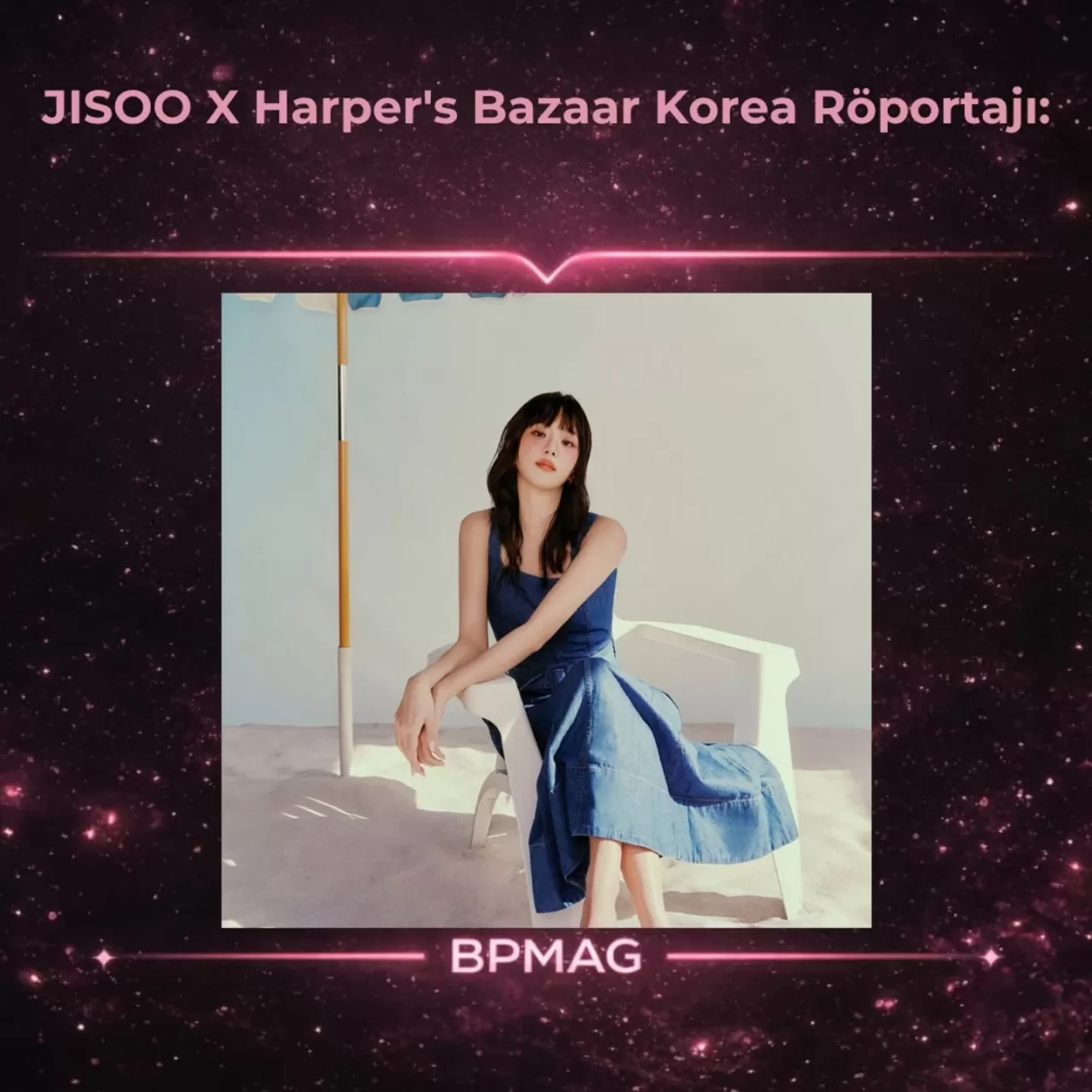 Jisoo, Kişisel Gelişim Sürecini Harper's Bazaar'da Anlattı