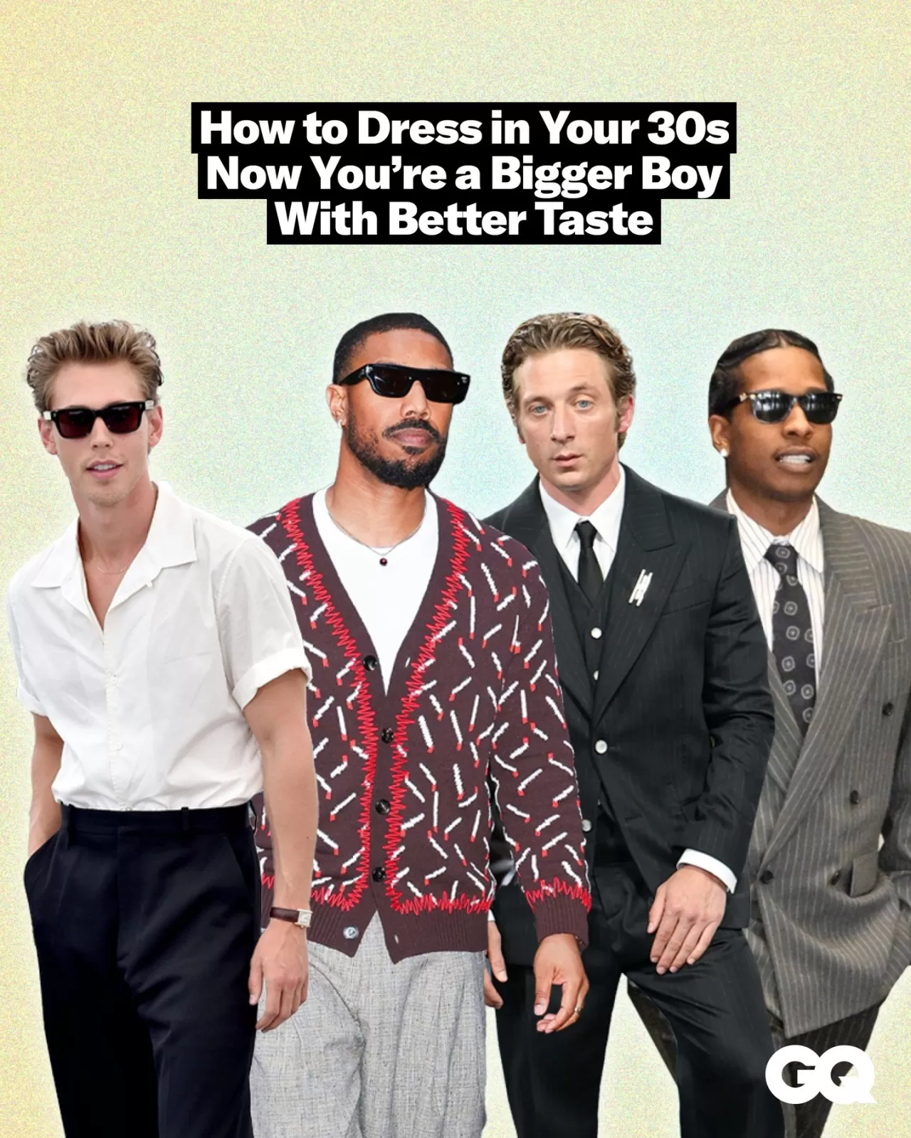 30'lu Yaşlarda Giyim Tarzı: GQ Moda Dergisi'nden Pratik Rehber