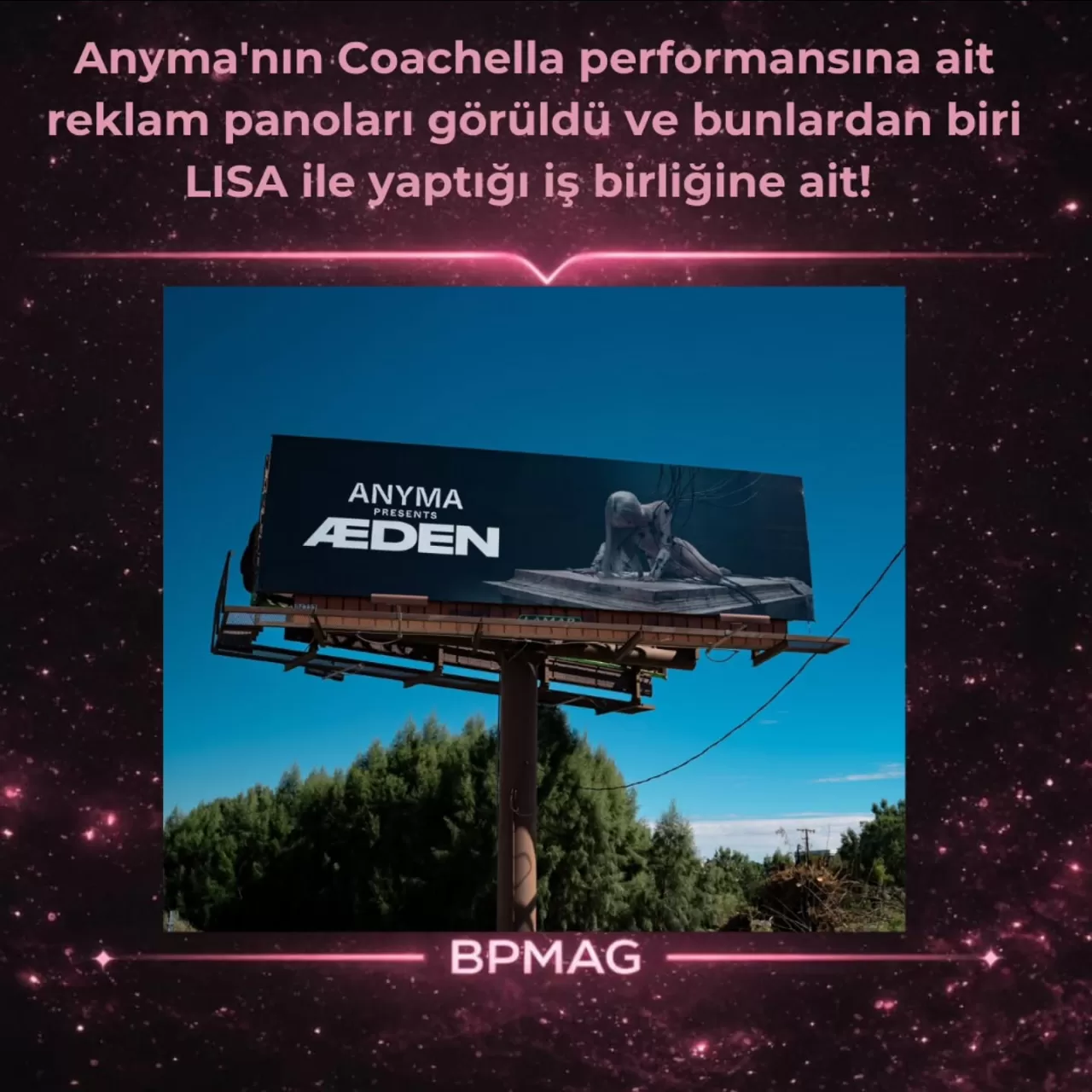 Anyma ve LISA Coachella'da Bir Arada! Reklam Panoları Ortaya Çıktı