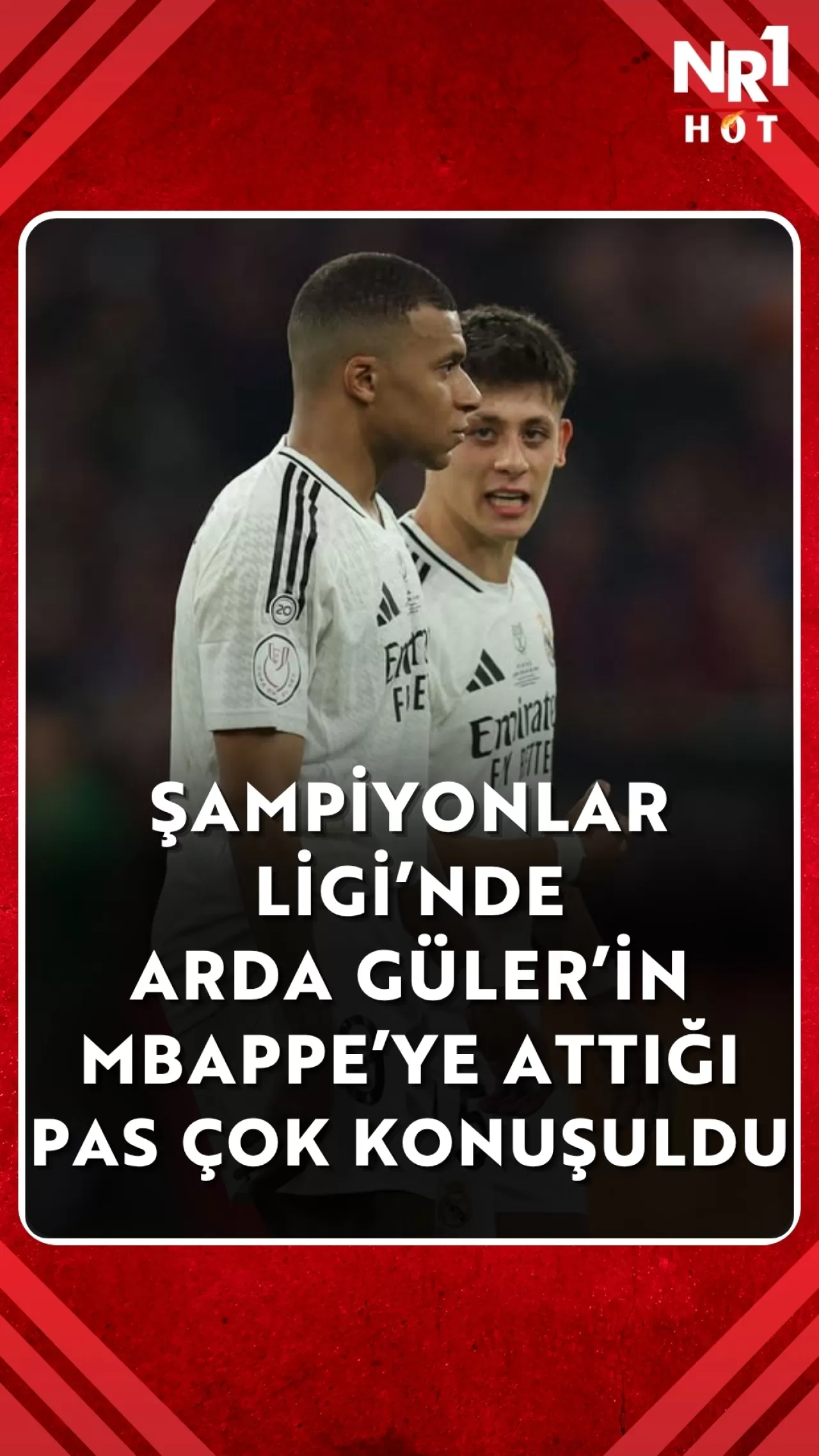Arda Güler'den Mbappé'ye Kritik Pas: UEFA Şampiyonlar Ligi'nde Gündem Oldu
