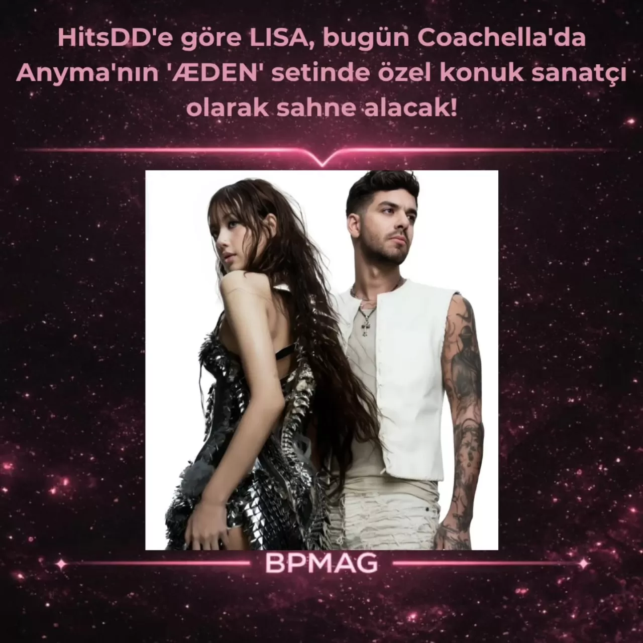 LISA Coachella'da Anyma'nın ÆDEN Setinde Sahne Alacak