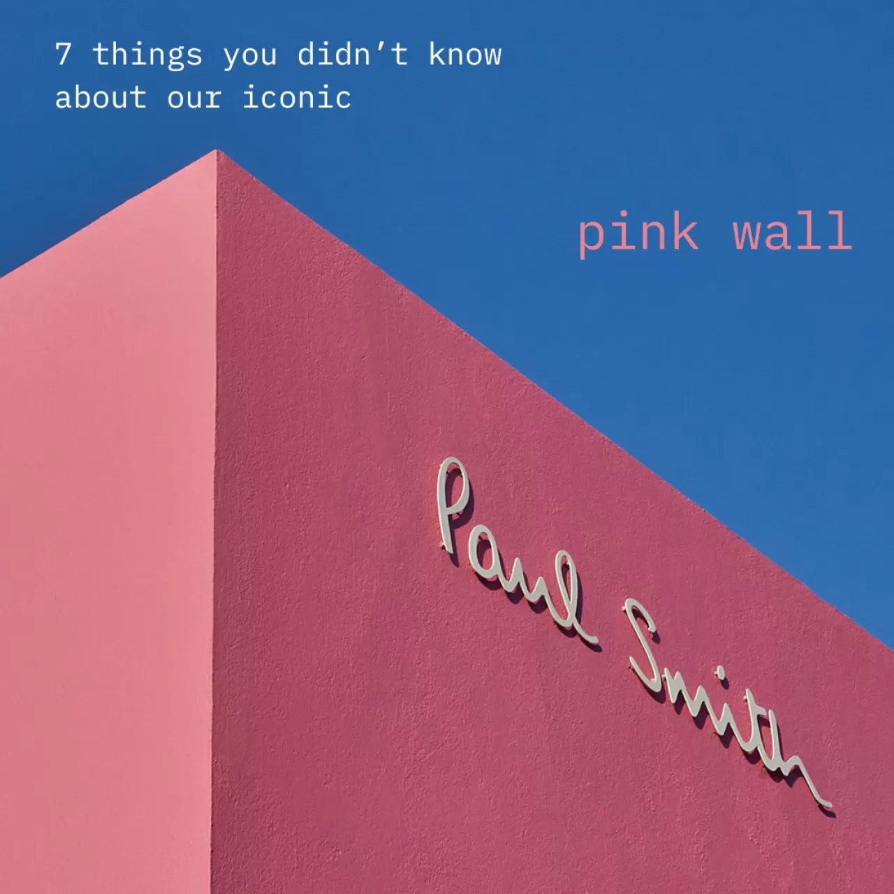 Paul Smith, İkonik Pembe Rengini Paylaşıyor: