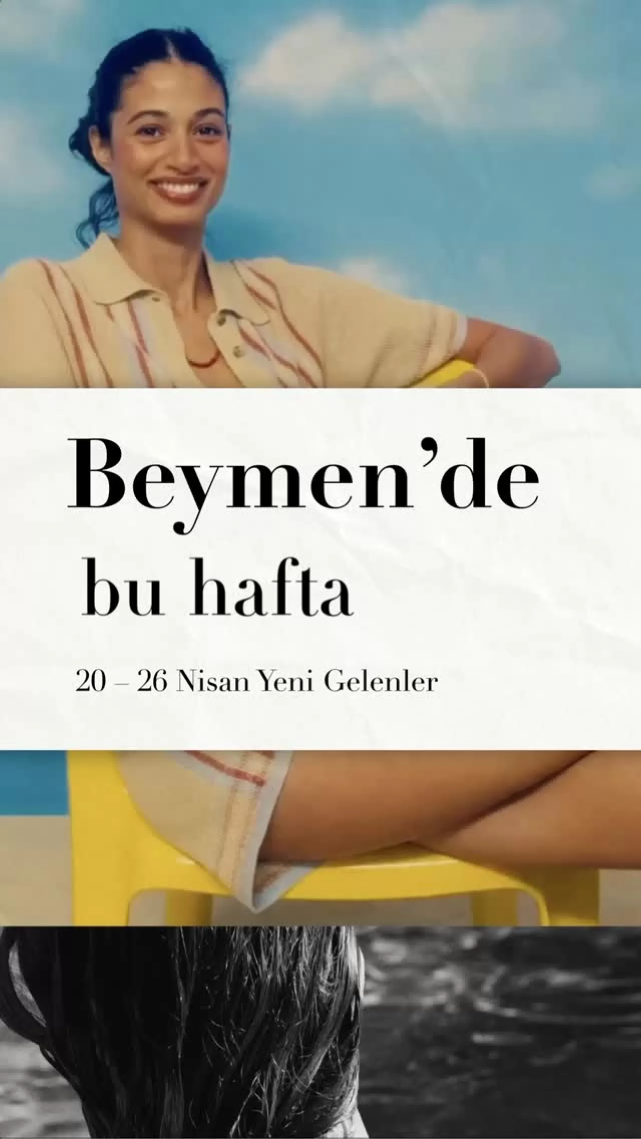 Beymen'de Yeni Sezon Başladı: 20-26 Nisan'da Keşfedilecek Hit Tasarımlar