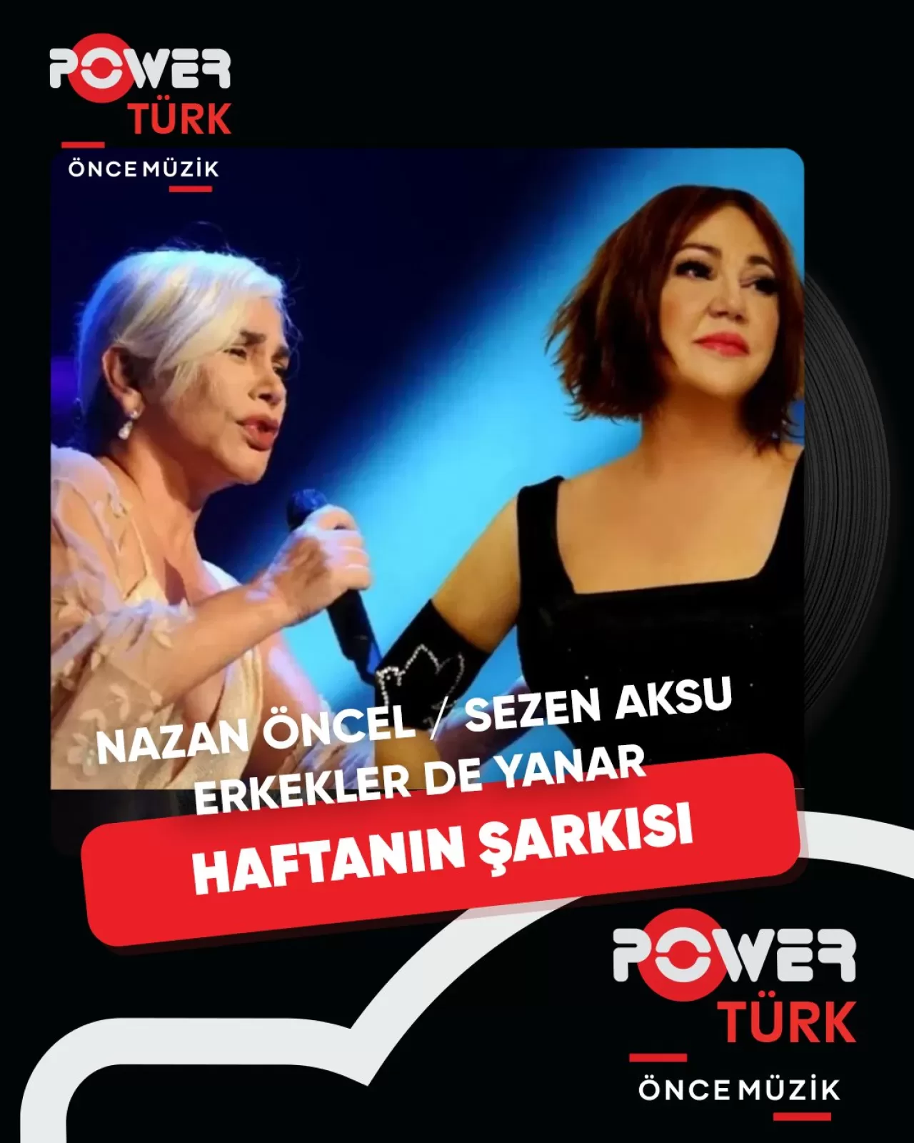 Nazan Öncel ve Sezen Aksu Düeti Power Türk'te Haftanın Şarkısı