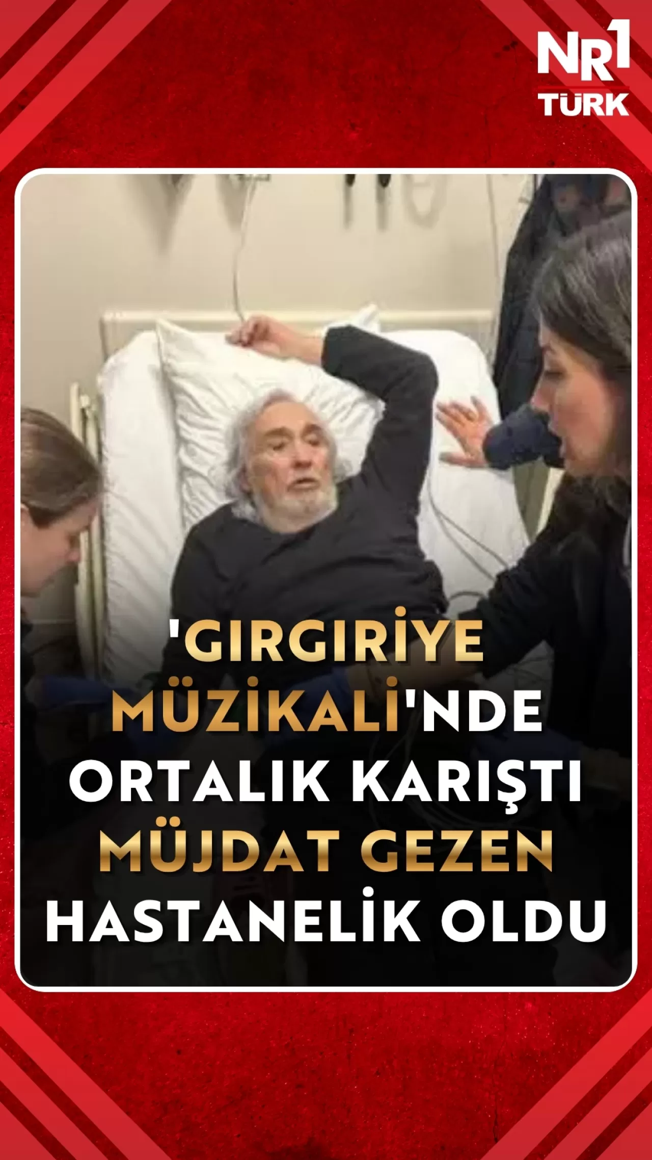 Müjdat Gezen Gırgıriye Müzikali'nde Hastanelik Oldu