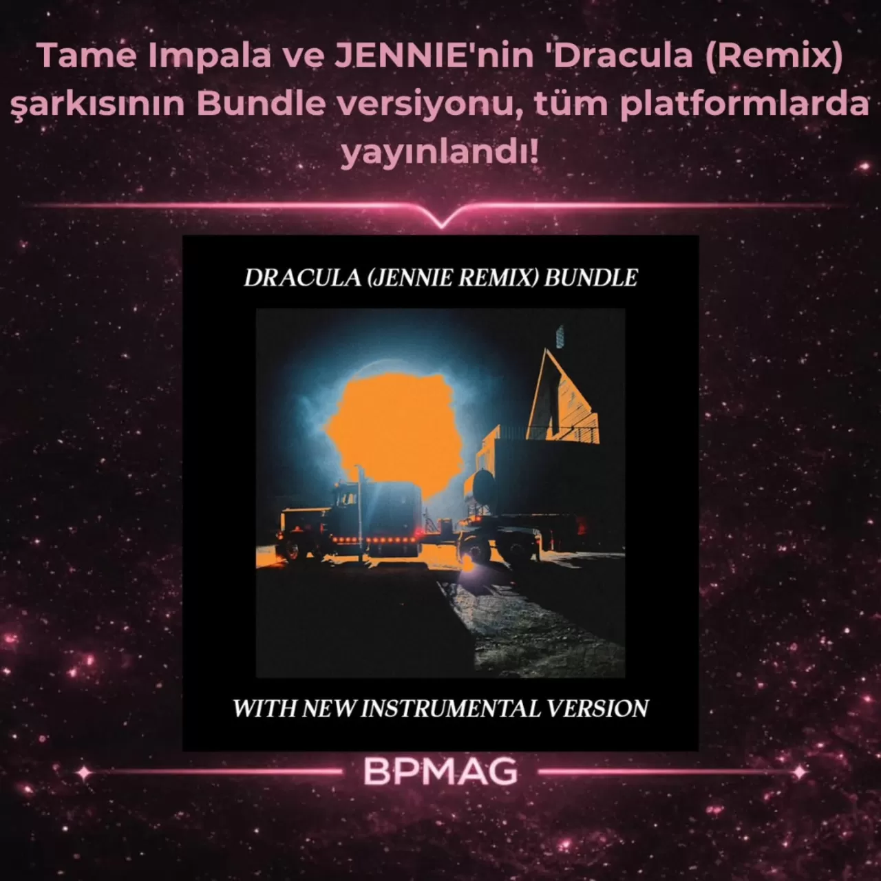 Tame Impala ve BLACKPINK'ten JENNIE'nin 
