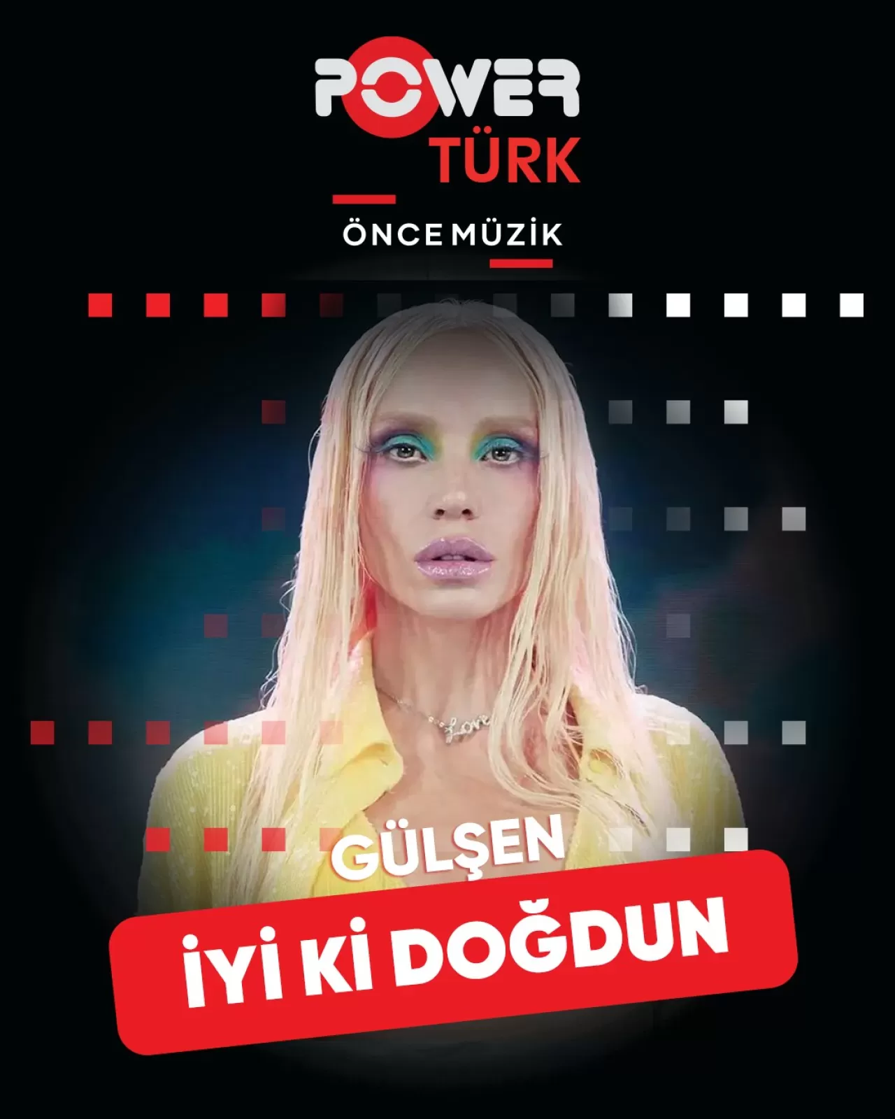 İyi Ki Doğdun Gülşen: Tarzıyla ve Cesaretiyle Fark Yaratan İkon