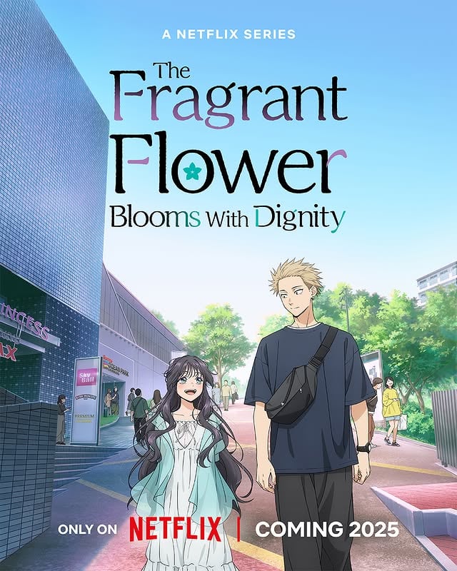 “The Fragrant Flower Blooms with Dignity” Dizisi Netflix’te Yayınlanacak